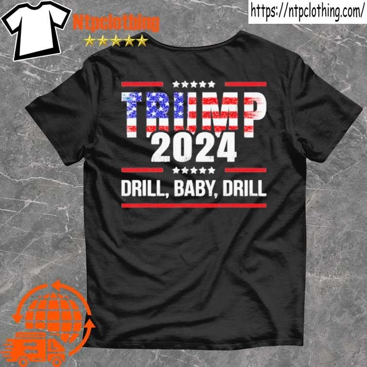 Official Trump 2024 Drill Baby Drill American Flag T Shirt