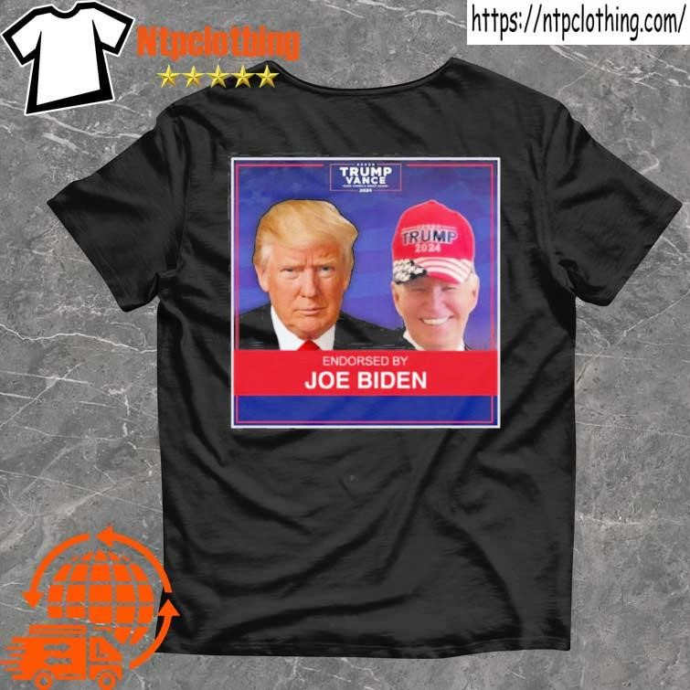 Official Trump Vance Endorsed By Joe Biden Hat T Shirt