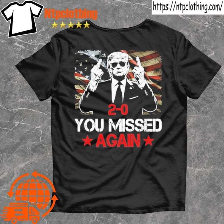 Official You Missed Again Trump 2024 Election Us Flag T Shirt